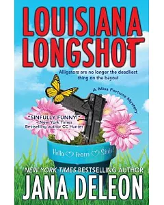 Louisiana Longshot: A Miss Fortune Mystery