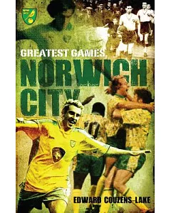 Greatest Games Norwich City