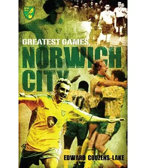 Greatest Games Norwich City