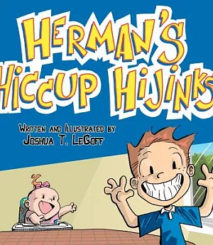 Herman’s Hiccup Hijinks