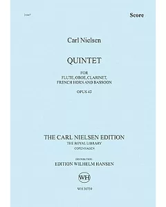 Quintet for Flute, Oboe, Clarinet, French Horn, and Bassoon, Opus 43: Score: the Carl Nielsen Edition