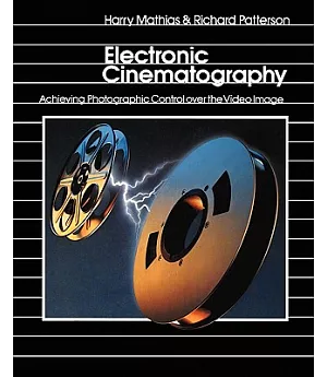 Electronic Cinematography: Achieving Photographic Control over the Video Image