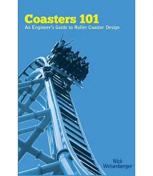 Coasters 101: An Engineer’s Guide to Roller Coaster Design