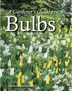 A Gardener’s Guide to Bulbs