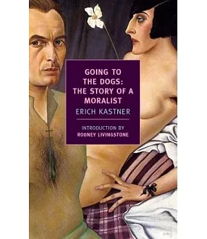 Going to the Dogs: The Story of a Moralist