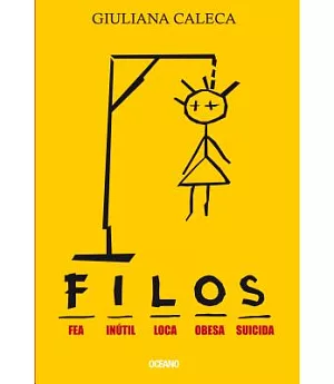 F.I.L.O.S. (fea inutil loca obesa suicida) / F.I.L.O.S. (ugly useless crazy obese suicide)