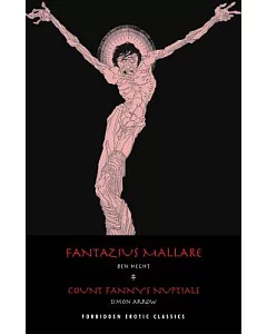Fantazius Mallare / Count Fanny’s Nuptials