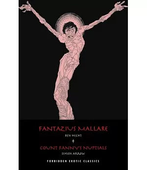 Fantazius Mallare / Count Fanny’s Nuptials