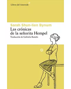 Las Cronicas de la Senorita Hempel / The Chronicles of Miss Hemple