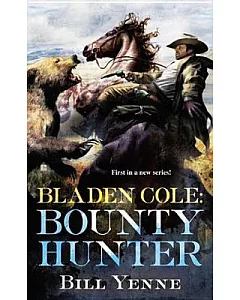 Bladen Cole: Bounty Hunter
