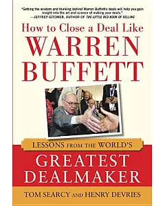 How to Close a Deal Like Warren Buffett