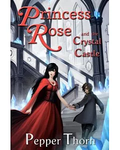 Princess Rose and the Crystal Castle