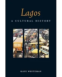 Lagos: A Cultural History