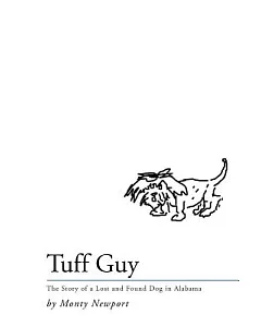 Tuff Guy: The Story of a Lost and Found Dog in Alabama