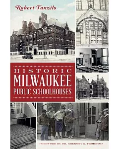 Historic Milwaukee Public Schoolhouses