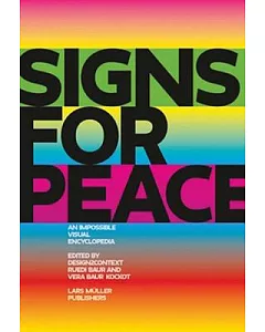 Signs for Peace: An Impossible Visual Encyclopedia