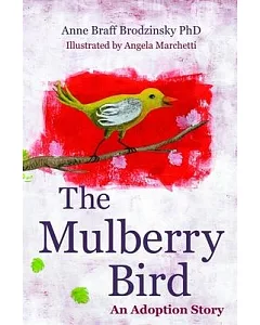 The Mulberry Bird: An Adoption Story