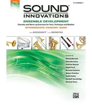 Sound Innovations: Ensemble Development, Chorales and Warm-up Exercises for Tone, Technique and Rhythm, Intermediate Concert Ban
