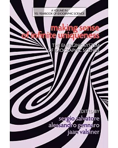 Making Sense of Infinite Uniqueness: The Emerging System of Idiographic Science
