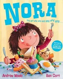 Nora: The Girl Who Ate and Ate and Ate...