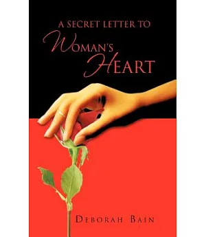 A Secret Letter to a Woman’s Heart