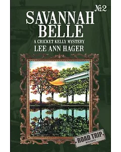 Savannah Belle: A Cricket Kelly Mystery