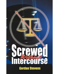 Screwed Without Intercourse