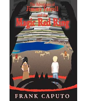 The Adventures of Jimmy Farrell and the Magic Red Ring