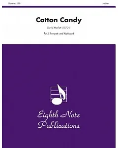 Cotton Candy: Part(s): Medium, for 2 Trumpets and Keyboard