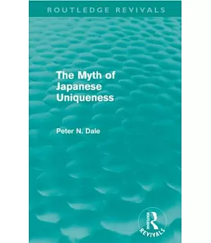 The Myth of Japanese Uniqueness