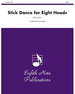 Stick Dance for Eight Heads: Score & Parts