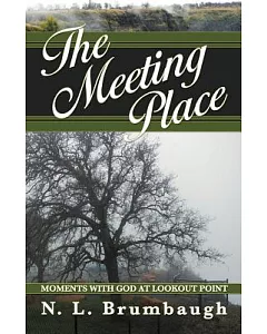 The Meeting Place: Moments With God at Lookout Point