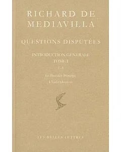 Richard De Mediavilla: Questions Disputees: Questions 1-8 Le Premier Principe-L’individuation