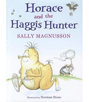 Horace and the Haggis Hunter: Horace and the Haggis Hunter