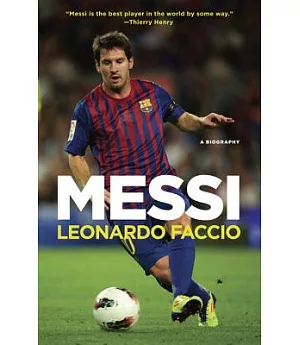Messi: A Biography