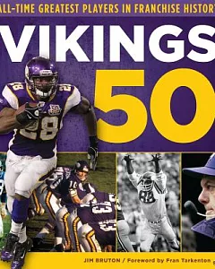 Vikings 50: All-Time Greatest Players in franchise History