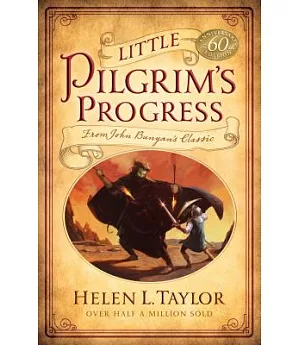 Little Pilgrim’s Progress: From John Bunyan’s Classic