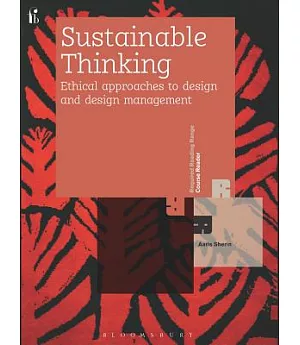 Sustainable Thinking: Ethical Approachings to Design and Design Management