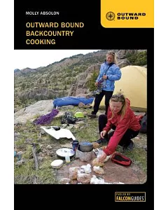 Outward Bound Backcountry Cooking