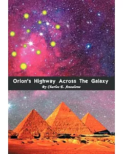 Orion’s Highway Across the Galaxy