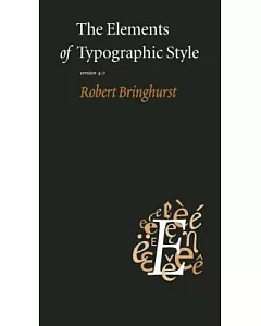 The Elements of Typographic Style: 4.0: 20th Anniversary Edition