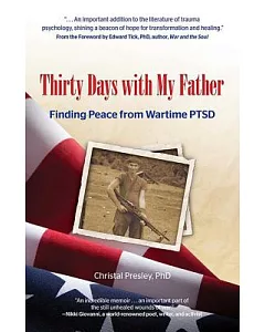 Thirty Days With My Father: Finding Peace from Wartime PTSD