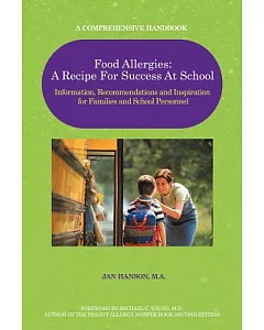 Food Allergies: Information, Recommendations and Inspiration for Families and School Personnel