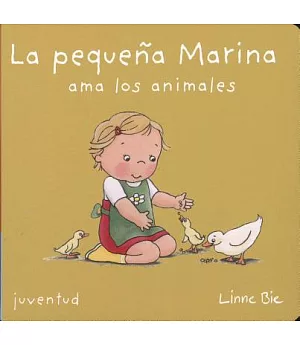 La Pequena Marina Ama Los Animales / Little Marina Loves Animals