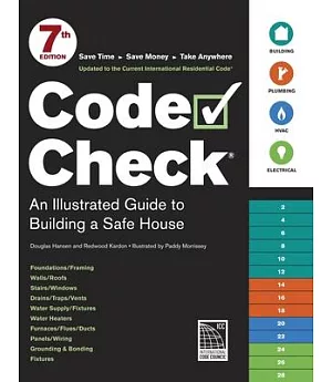 Code Check: An Illustrated Guide to Building a Safe House
