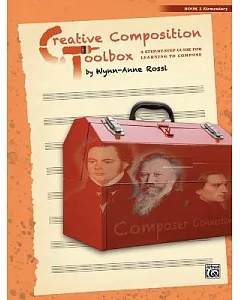 Creative Composition Toolbox, Book 2: A Step-by-step Guide for Learning to Compose