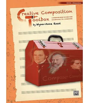 Creative Composition Toolbox, Book 2: A Step-by-step Guide for Learning to Compose