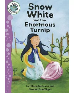 Snow White and the Enormous Turnip