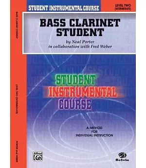 Bass Clarinet Student: Student Instrumental Course, Level 2 Intermediate