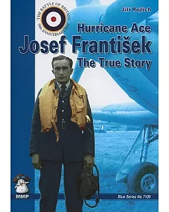 Hurricane Ace Josef Frantisek: The True Story